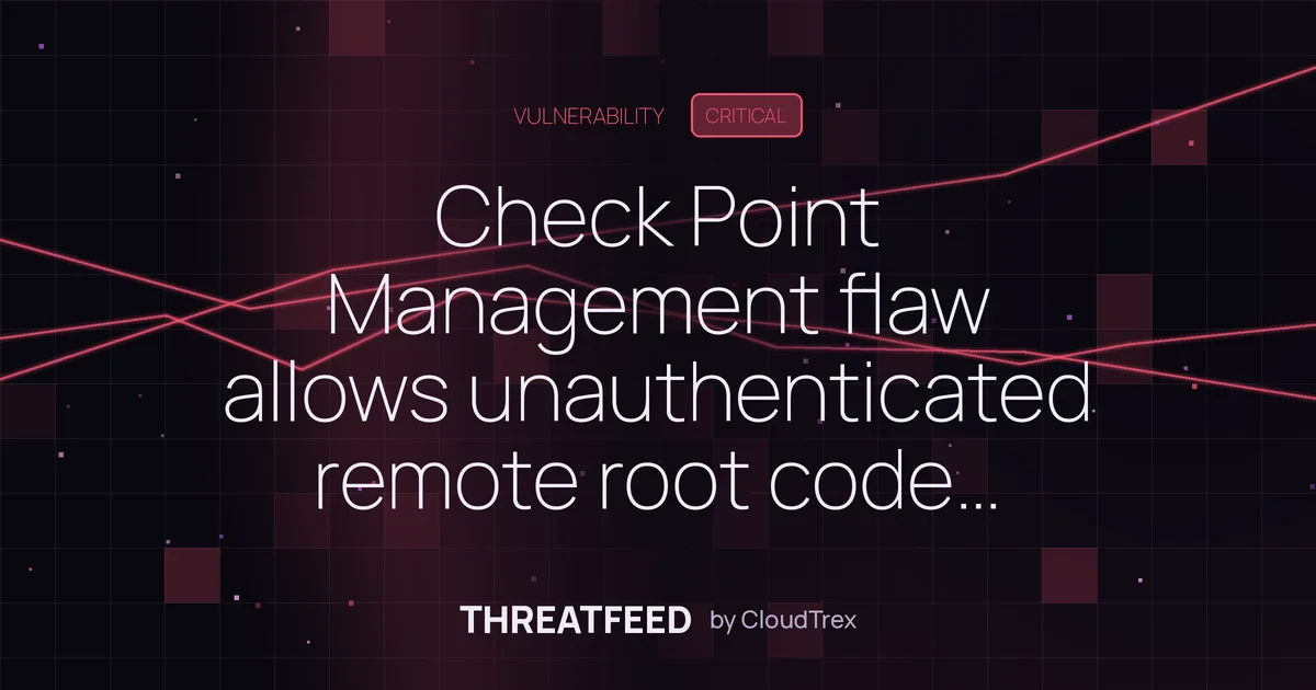Check Point Management flaw allows unauthenticated remote code execution