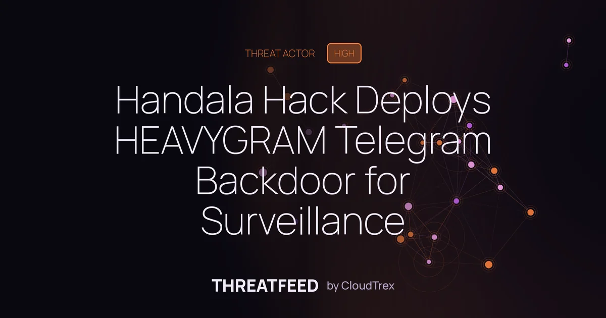Handala Hack Deploys HEAVYGRAM Telegram Backdoor for Surveillance