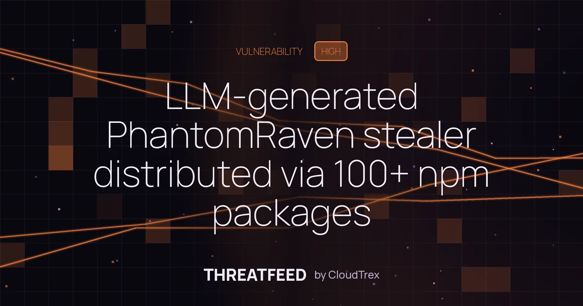 LLM-generated PhantomRaven stealer distributed via 100+ npm packages