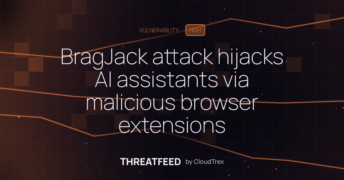BragJack PoC hijacks AI assistants via malicious browser extensions