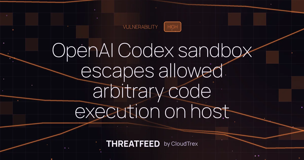 OpenAI Codex sandbox escapes allowed RCE on host from locked-down mode