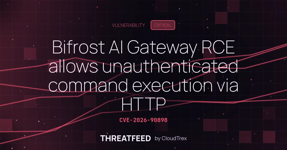 Bifrost AI Gateway RCE allows unauthenticated command execution via HTTP