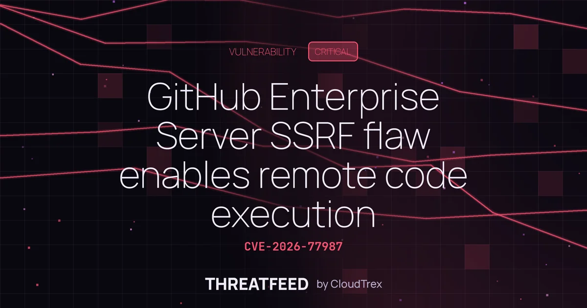 Critical SSRF in GitHub Enterprise Server enables remote code execution