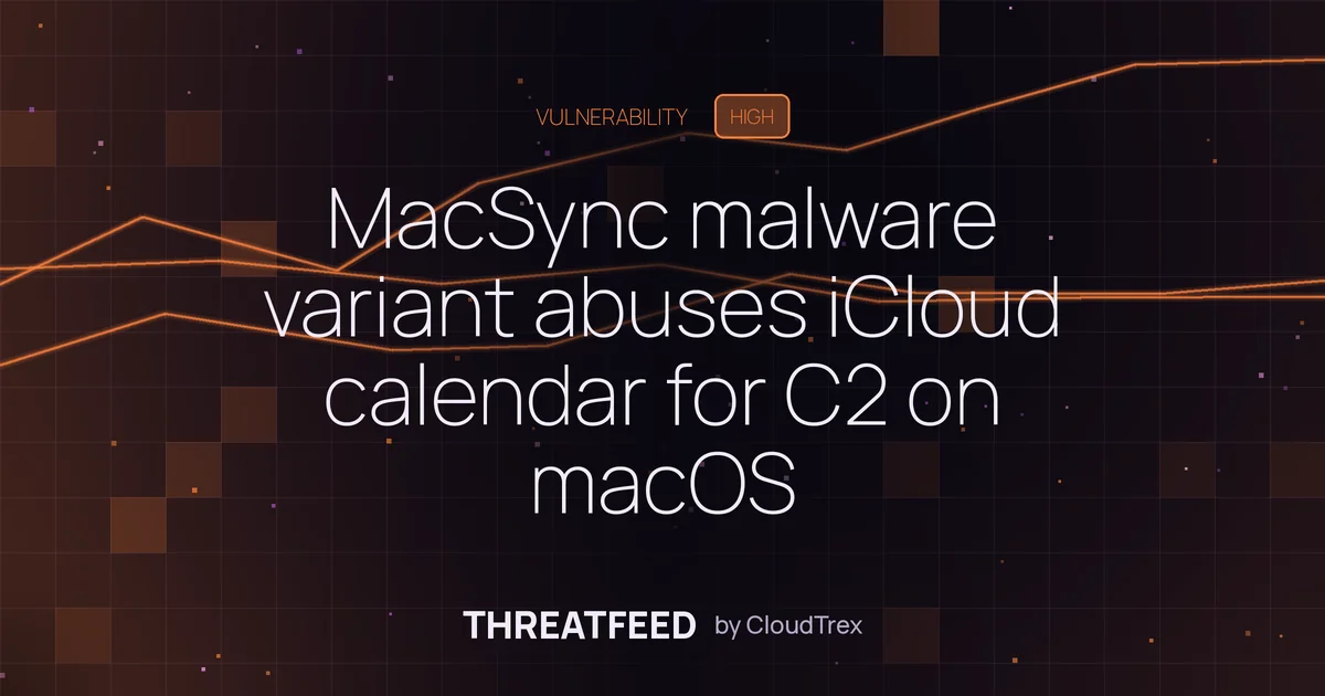 MacSync malware variant abuses iCloud calendar for C2 on macOS