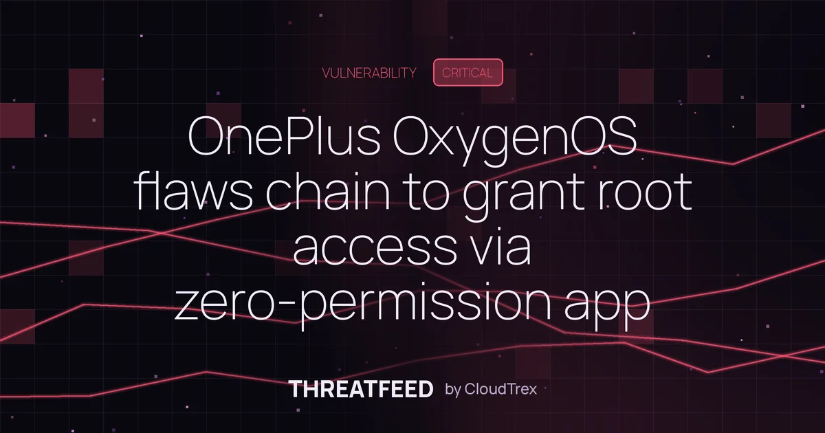 OnePlus OxygenOS flaws allow installed apps to gain root without permissions