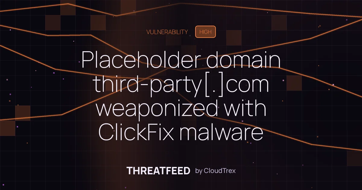 Placeholder domain third-party[.]com weaponized with ClickFix malware