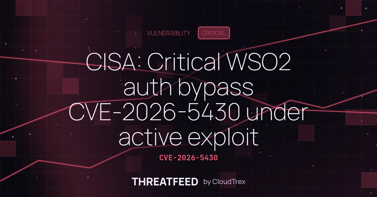 CISA: Critical WSO2 auth bypass CVE-2026-5430 under active exploit