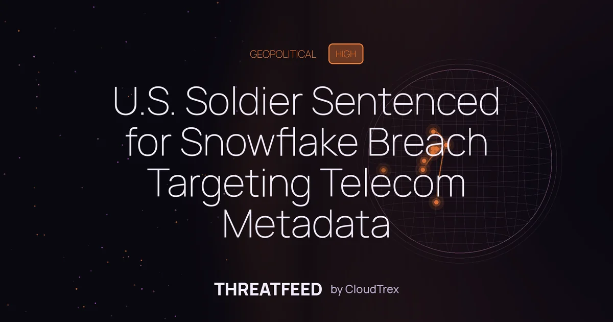 U.S. Soldier Sentenced for Snowflake Breach Targeting 100M AT&T Records