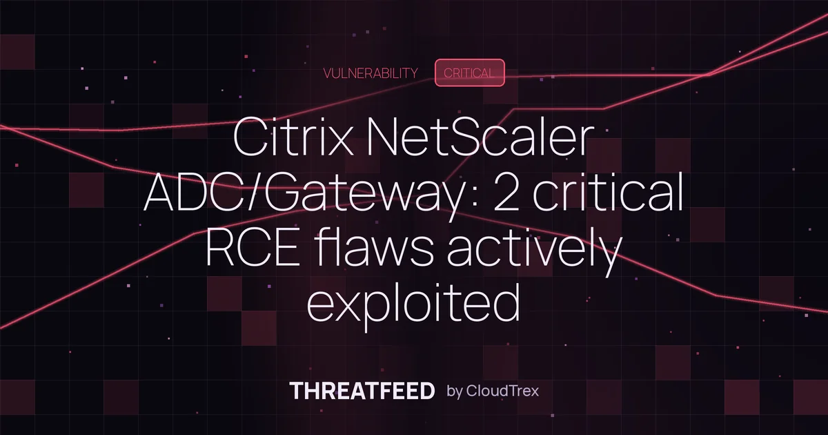 Citrix NetScaler ADC/Gateway: 2 critical RCE flaws under active exploit