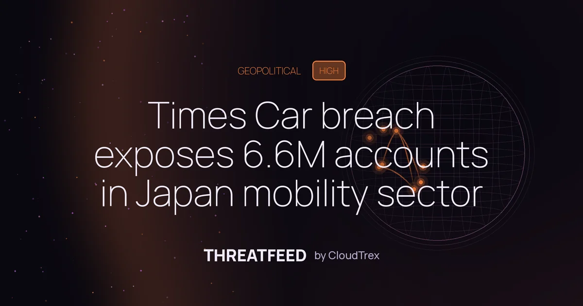 Times Car breach exposes 6.6M accounts in Japan mobility sector