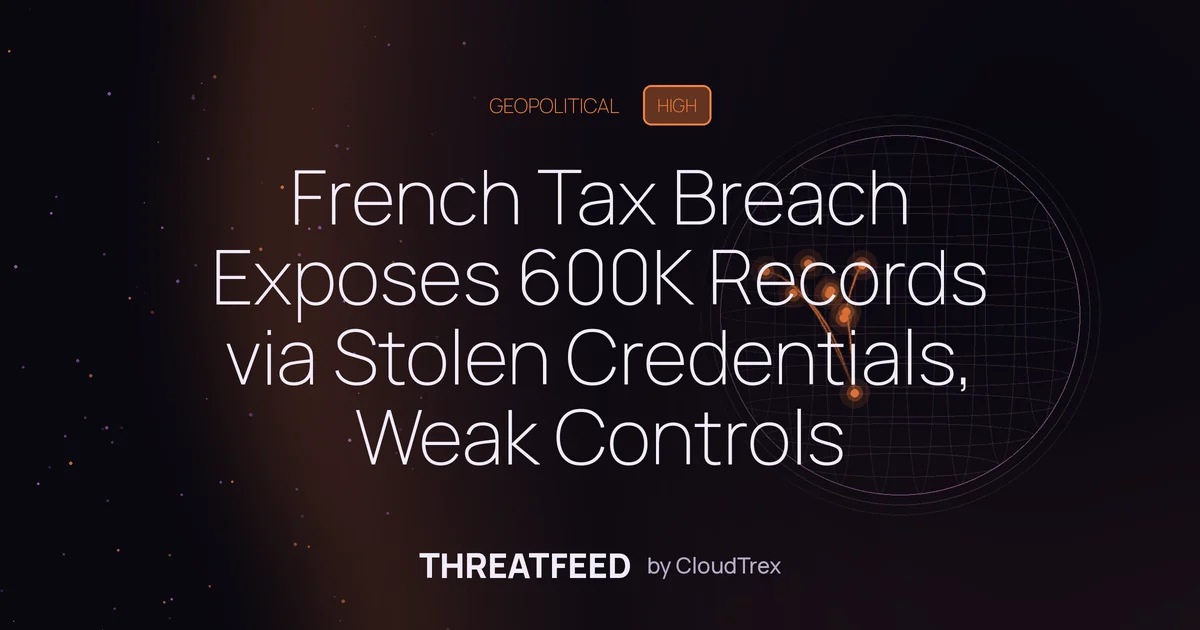French Tax Breach Exposes 600K Records via Stolen Credentials, Weak Controls