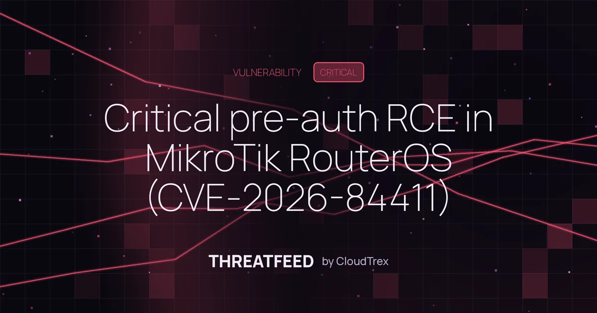 Critical pre-auth RCE in MikroTik RouterOS (CVE-2026-84411)