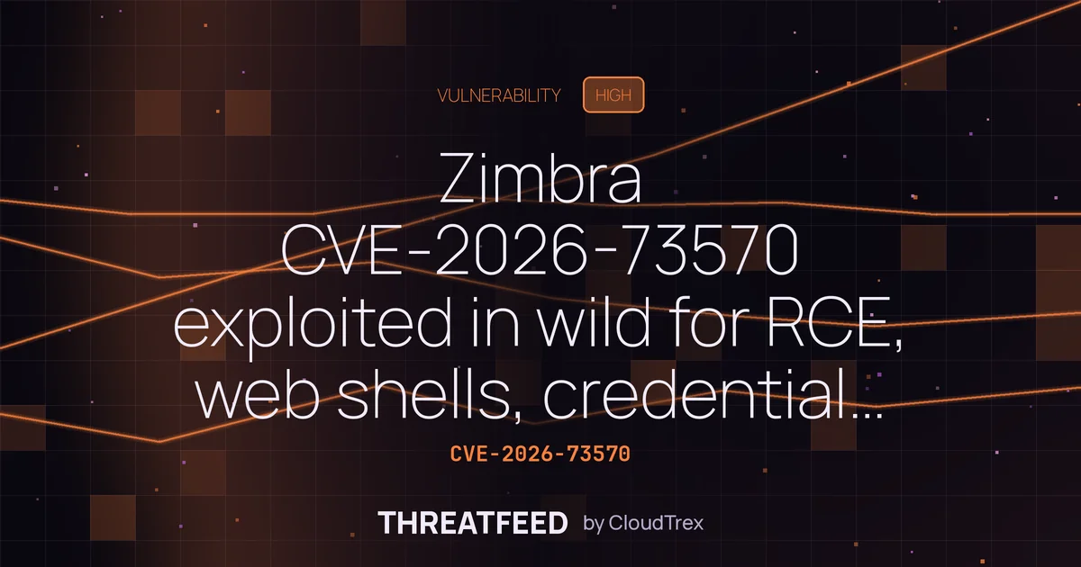 Zimbra CVE-2026-73570 exploited to deploy web shells, steal credentials