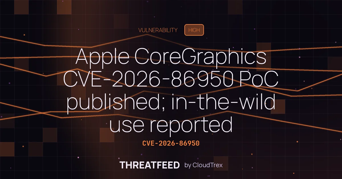 Apple CoreGraphics CVE-2026-86950 PoC published; in-the-wild use reported