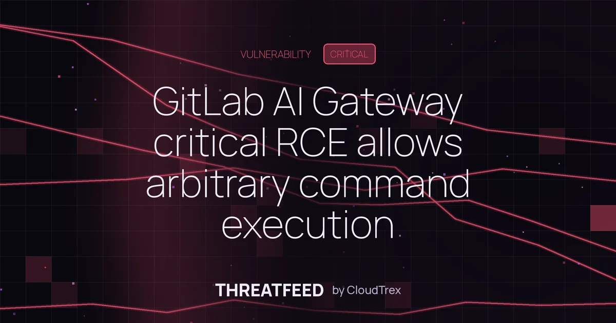 GitLab AI Gateway critical RCE allows arbitrary command execution
