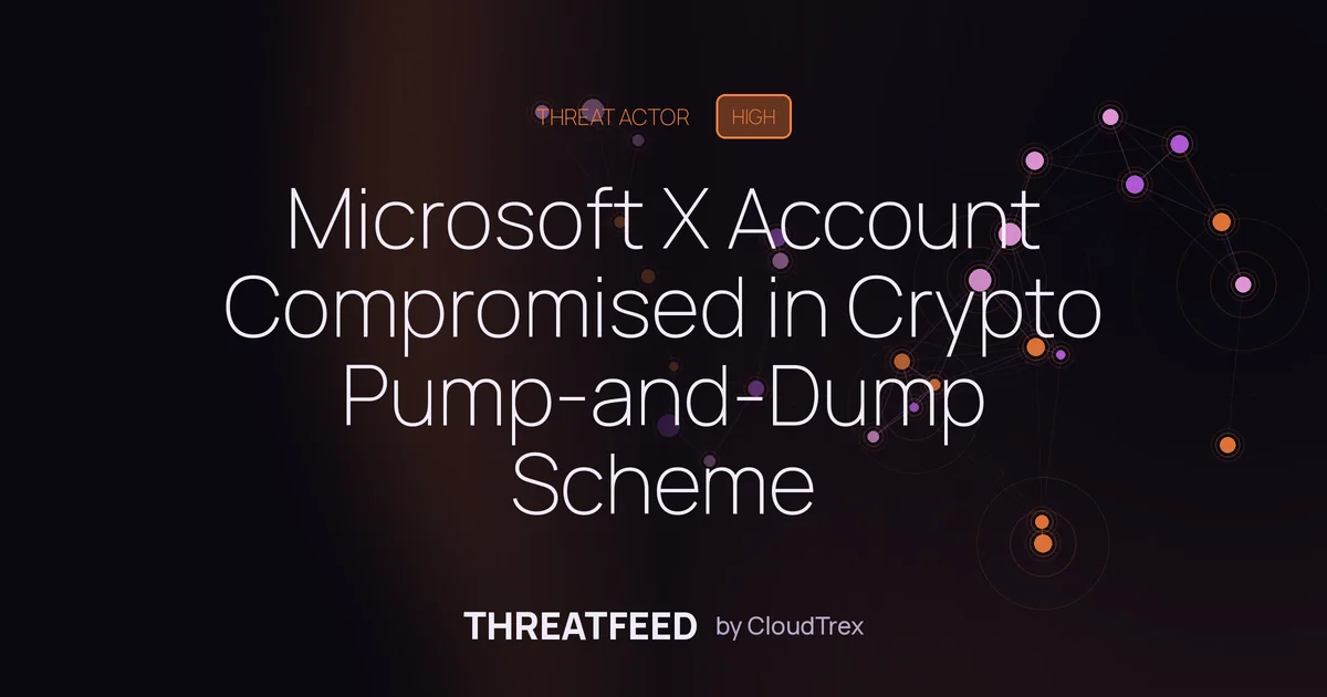 Microsoft X Account Hijacked in Cryptocurrency Pump-and-Dump Scheme