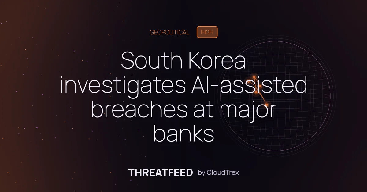 South Korea investigates AI-assisted breaches at major banks