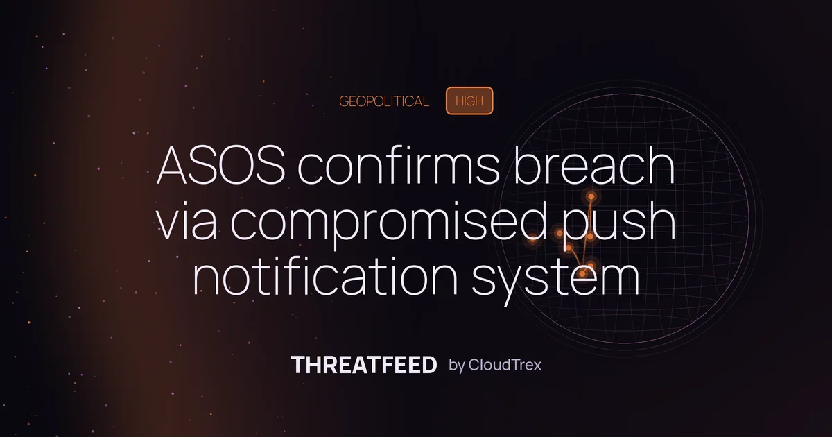 ASOS confirms breach via compromised push notification system