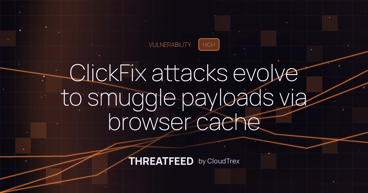 ClickFix attacks evolve with browser cache smuggling to bypass Run limits