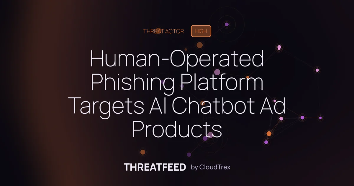 Human-Operated Phishing Platform Targets AI Chatbot Ad Portals