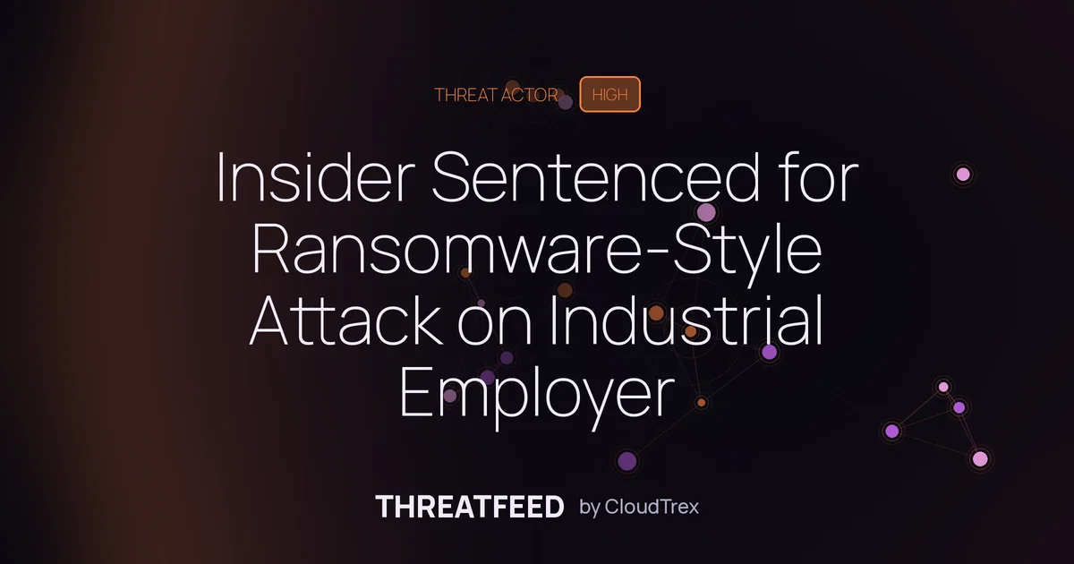 Insider Sentenced for Ransomware-Style Extortion Against NJ Employer