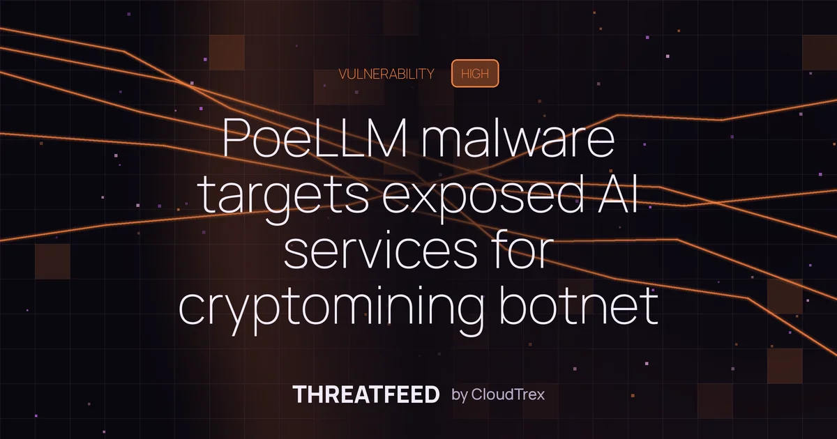 PoeLLM botnet compromises 3,400+ AI servers for cryptomining