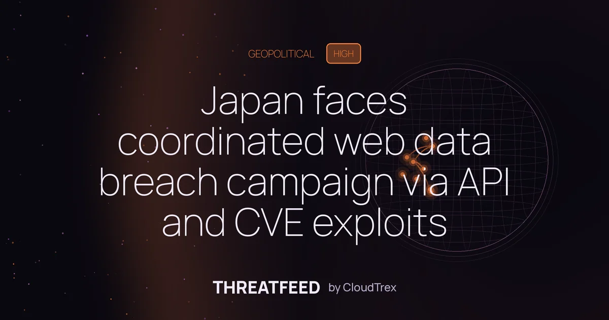 Japan faces coordinated wave of web data breaches via API exploitation