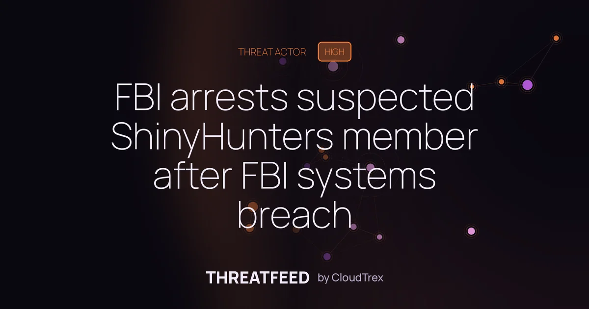 FBI arrests Canadian suspect tied to ShinyHunters FBI breach