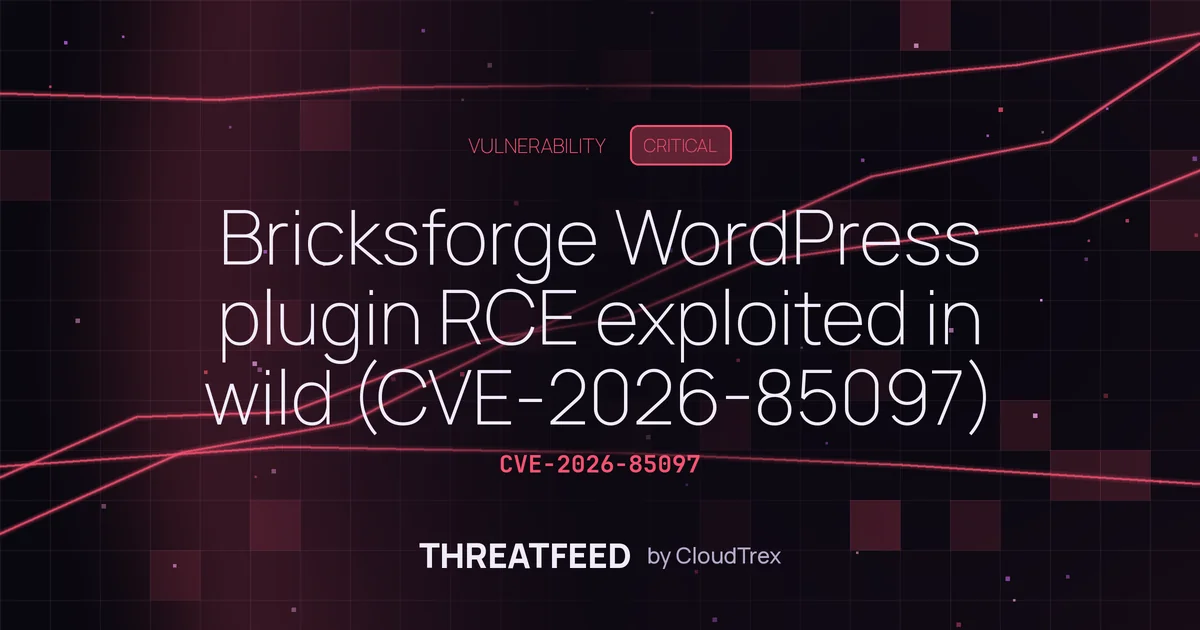 Bricksforge WordPress plugin RCE exploited in wild (CVE-2026-85097)