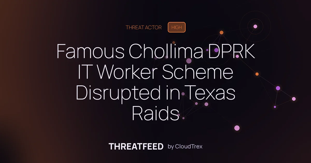 Famous Chollima DPRK IT Worker Scheme Disrupted in Texas Raids