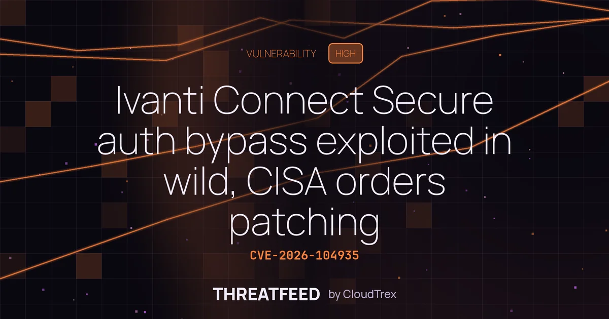 Ivanti Connect Secure auth bypass exploited in wild; CISA orders patching