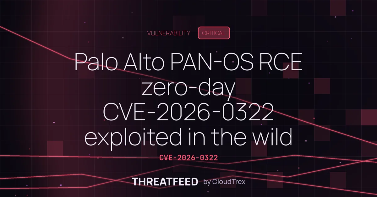 Palo Alto PAN-OS RCE zero-day CVE-2026-0322 exploited in the wild