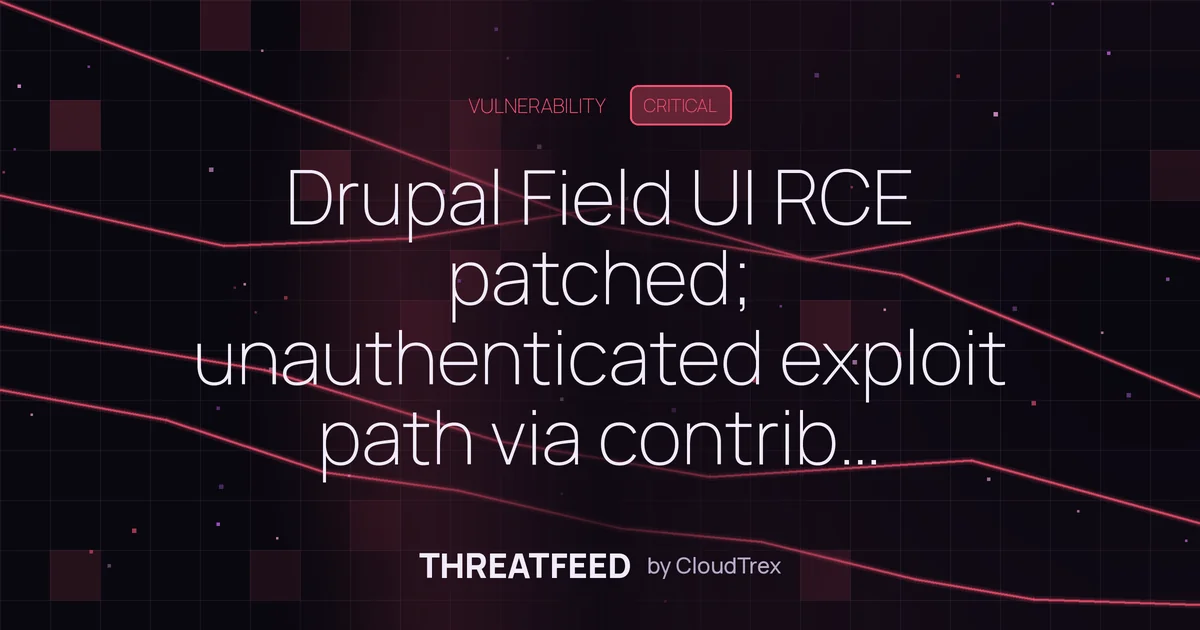Drupal Field UI RCE flaw patched; unauthenticated exploit path exists