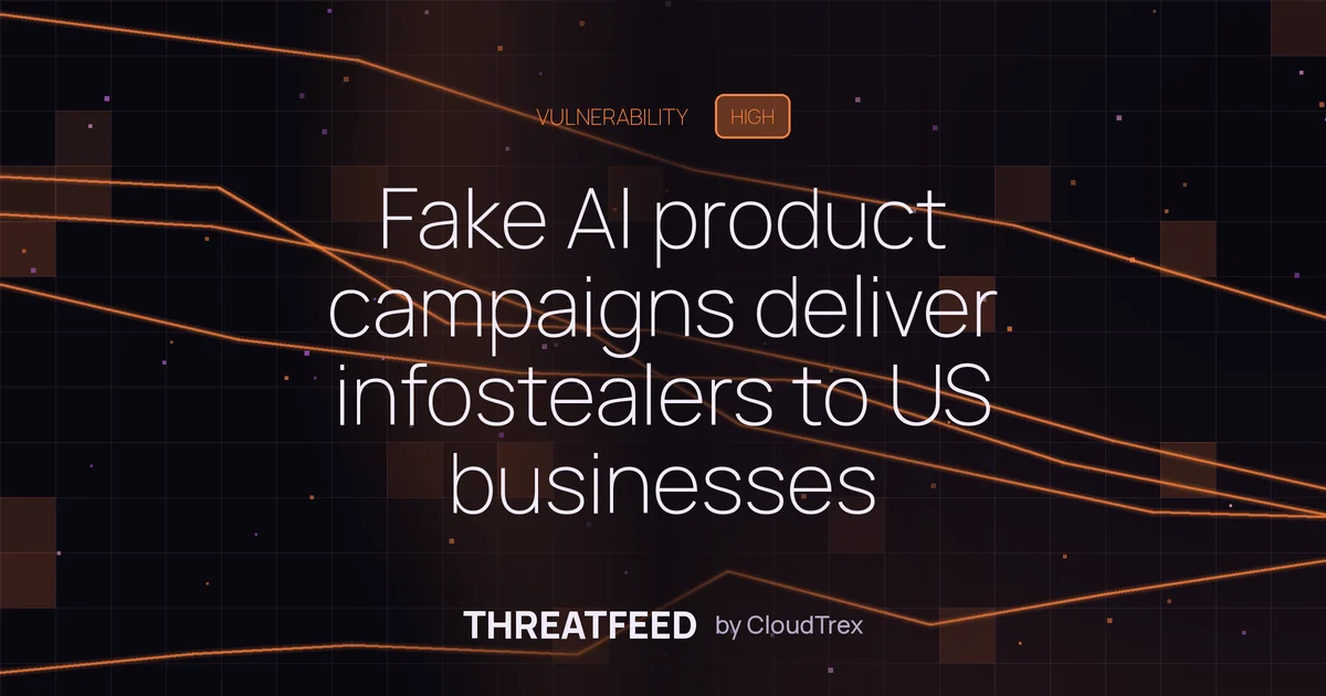 Fake AI product campaigns deliver infostealers to US businesses via malicious sites