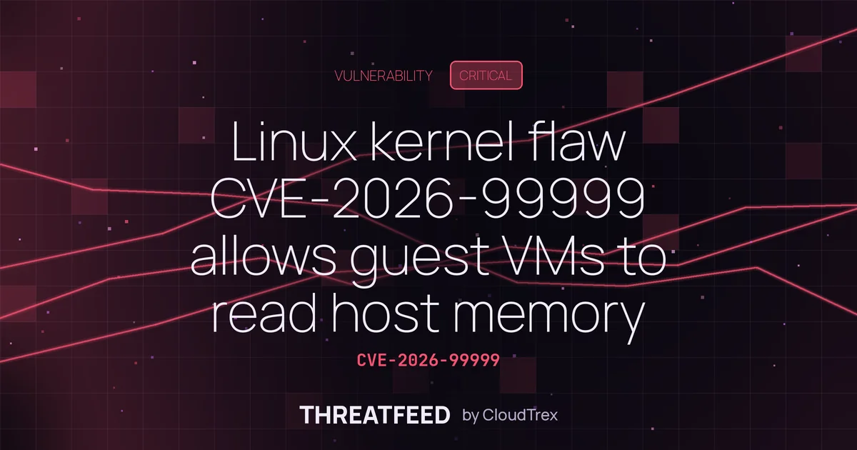Linux kernel flaw CVE-2026-99999 lets guest VMs read host memory