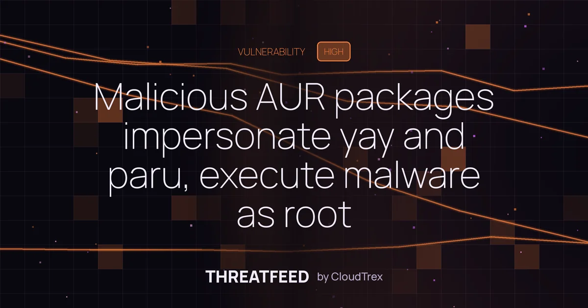 Malicious Arch Linux packages impersonate yay and paru AUR helpers