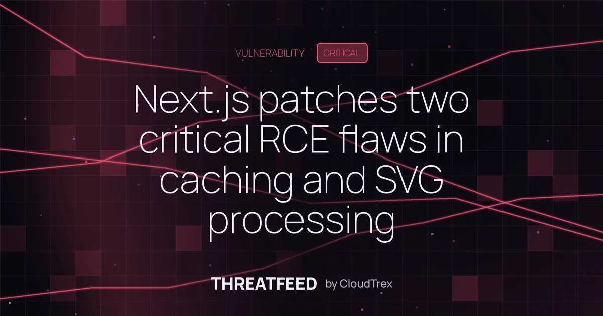 Next.js patches two critical RCE flaws in caching and SVG processing