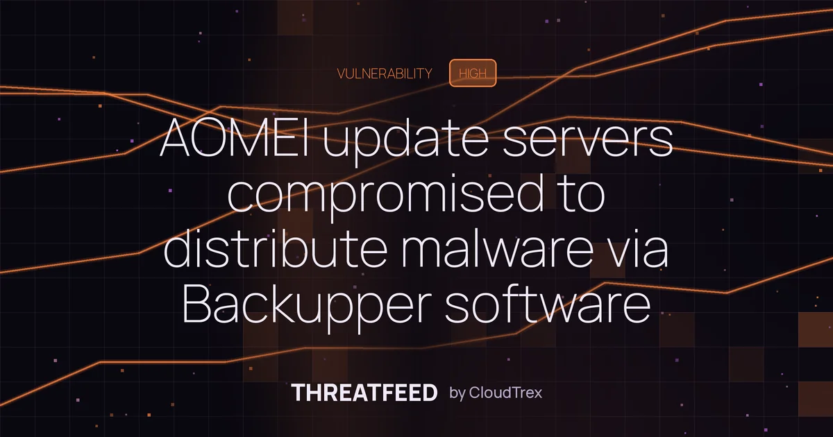 AOMEI update servers compromised to distribute malware via Backupper