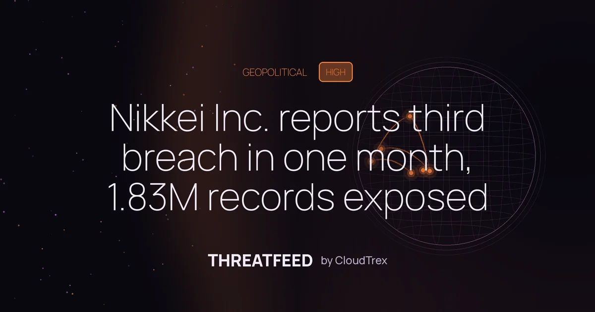 Nikkei Inc. reports third breach in one month, 1.83M records exposed
