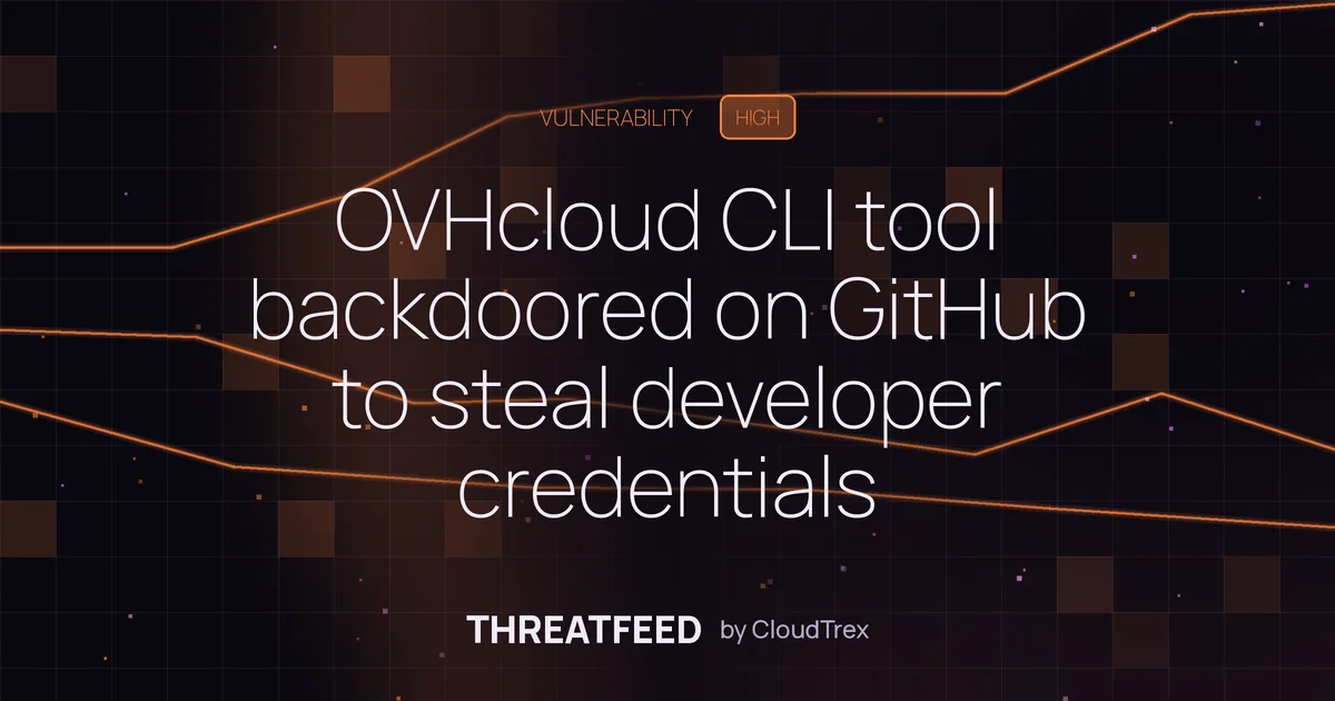 OVHcloud CLI tool backdoored on GitHub to steal developer credentials