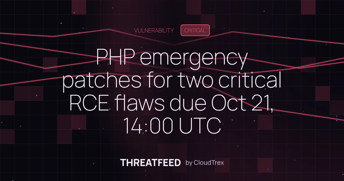 PHP emergency patches for two critical RCE flaws due Oct 21, 14:00 UTC