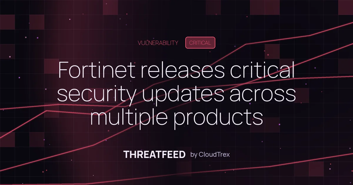Fortinet releases critical security updates across multiple products