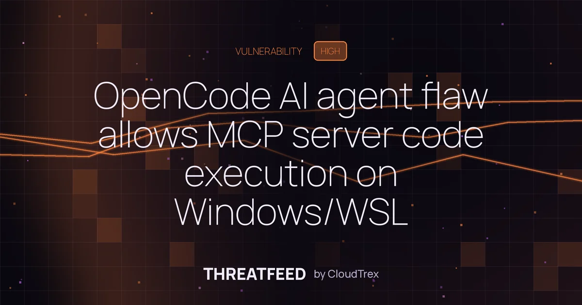 OpenCode AI agent flaw allows MCP server code execution on Windows/WSL