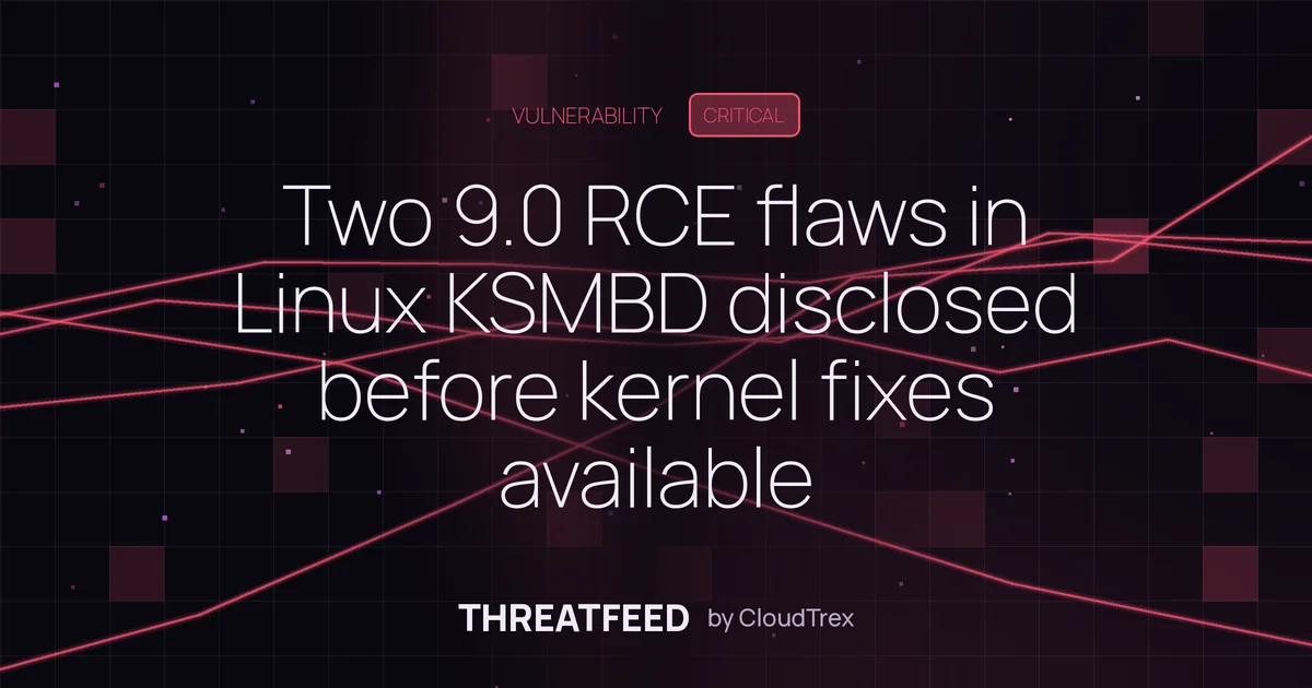 Two 9.0 CVSS RCE flaws in Linux KSMBD disclosed before kernel fixes