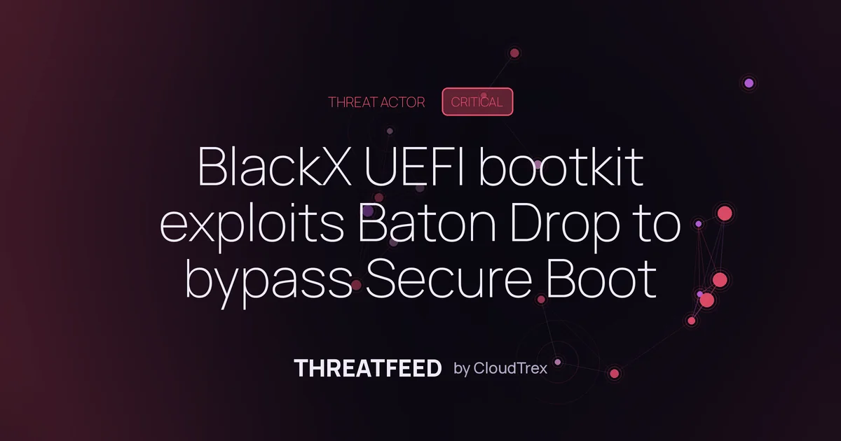 BlackX UEFI bootkit exploits Baton Drop to bypass Secure Boot
