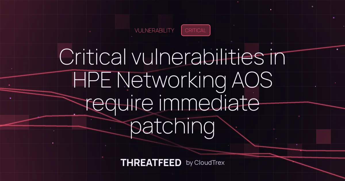 Critical vulnerabilities in HPE Networking AOS require immediate patching