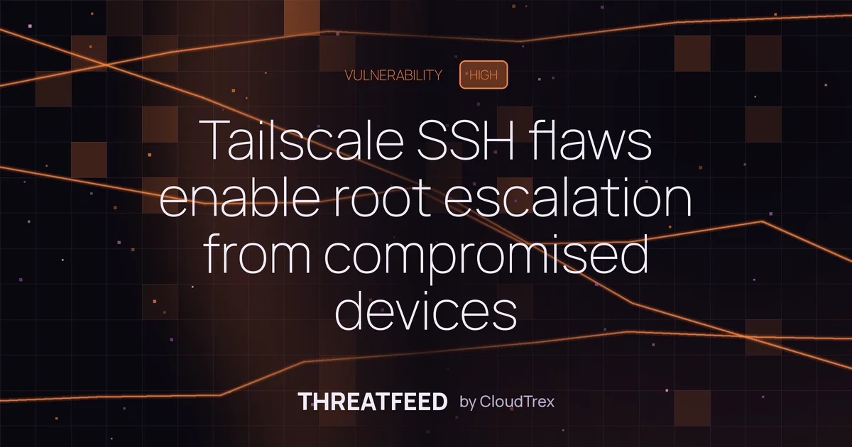 Unpatched Tailscale SSH flaws enable root escalation via port forwarding