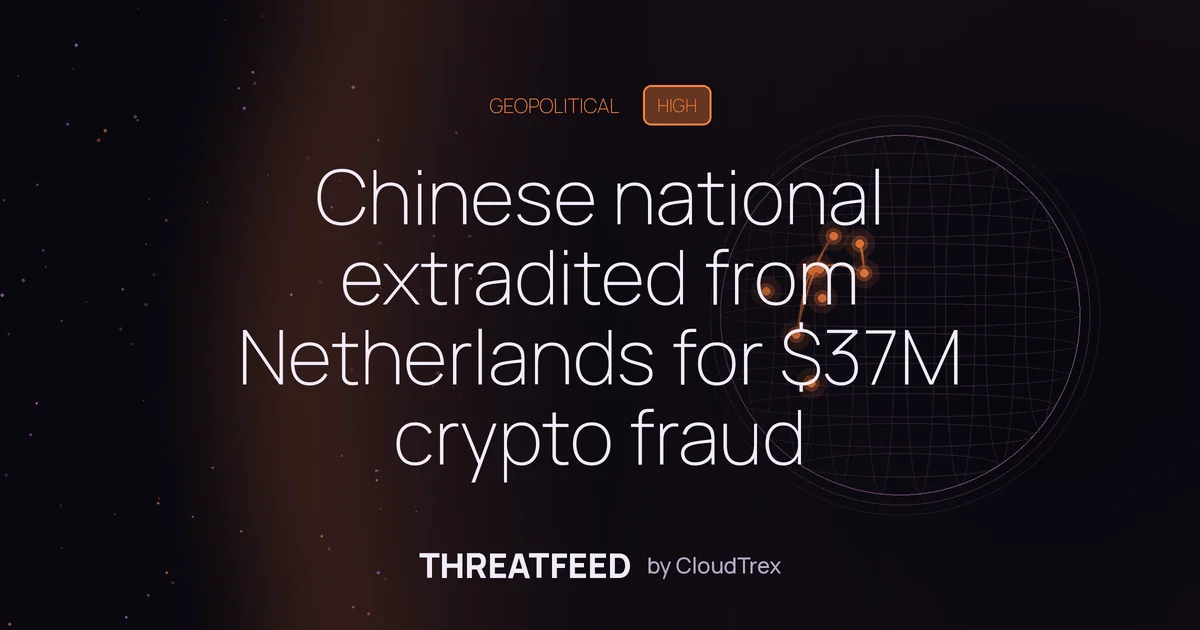 Chinese national extradited from Netherlands for $37M crypto fraud