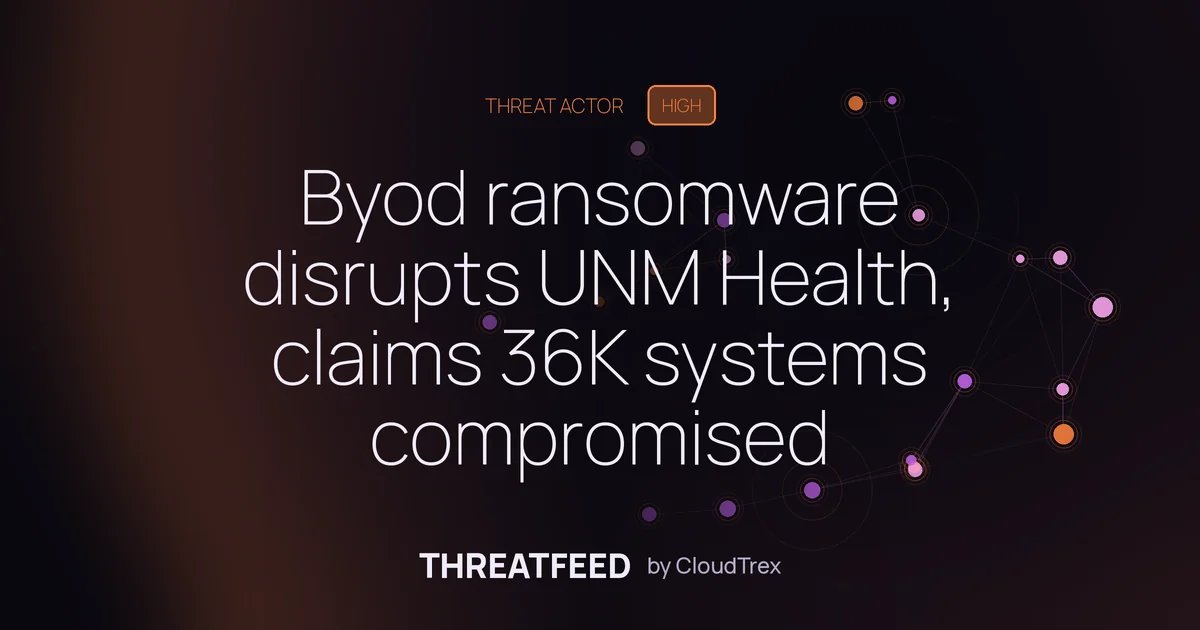 Byod ransomware disrupts UNM Health, claims 36K systems compromised