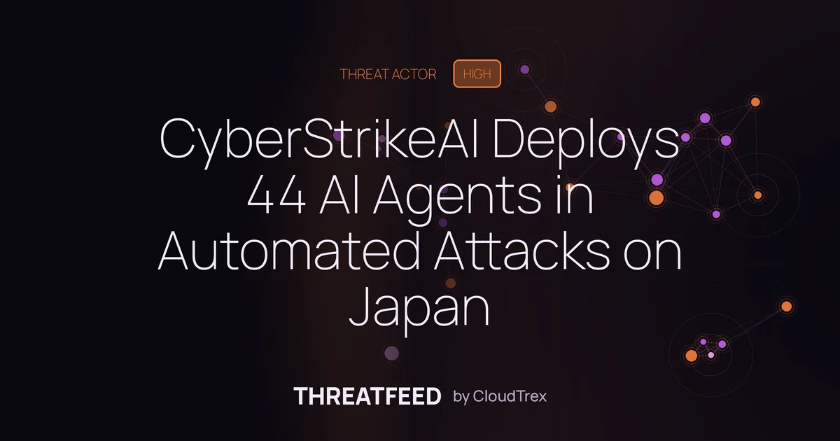 CyberStrikeAI Deploys 44 AI Agents in Automated Attacks on Japan